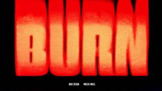 Meek Mill Ft. Big Sean - Burn (Instrumental)