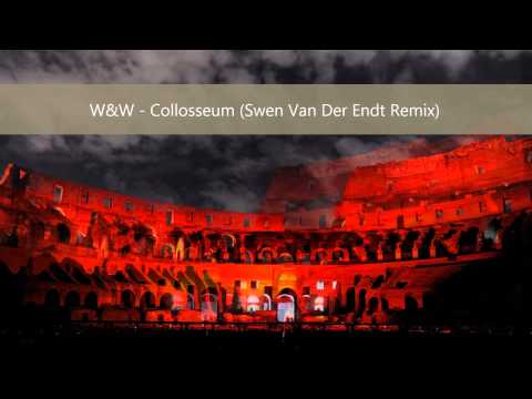 W&W - Colloseum (Swen Van Der Endt Remix)