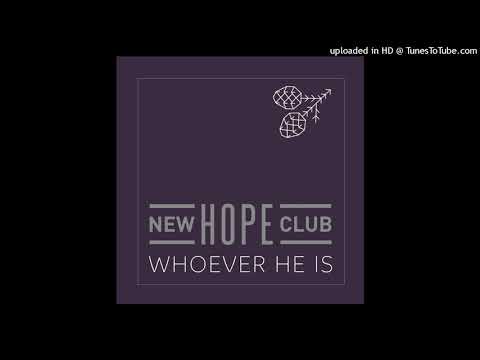New Hope Club - Whoever He Is [Audio]