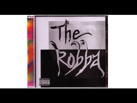 The Robba Self Titled Debut 2008 (Full Album) - Multi Genre: Rap Rock & Electronic Songs