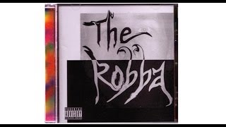 The Robba Self Titled Debut 2008 (Full Album) - Multi Genre: Rap Rock & Electronic Songs