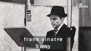 Frank sinatra - sway مترجمة للعربية