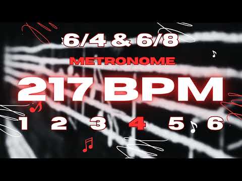 217 BPM - 6/4 & 6/8 Metronome