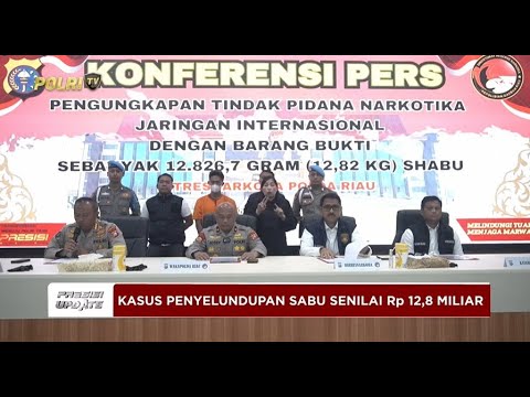 PRESISI UPDATE: POLISI GAGALKAN PENYELUNDUPAN SABU SENILAI RP12,8 MILIAR DI PEKANBARU 30/04/25 20.00