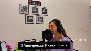 Download lagu DI PERSIMPANGAN DILEMA - TERRY (Cover by Vee Husain) mp3
