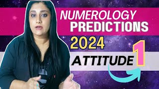 Numerology Predictions 2024 for Attitude Number 1 | InnerWorldRevealed