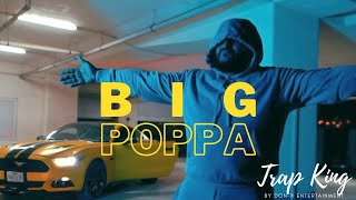 Trap King - Big Poppa | Beat by MHD PROD (Official Music Video)