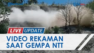 Heboh Video Rekaman saat Gempa 7,4 Guncang NTT, Tanah Bergoyang dan Keluarkan Asap Putih ke Udara