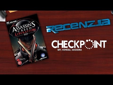 Checkpoint #08 - Assassin's Creed - Liberation HD - Recenzja + Konkurs