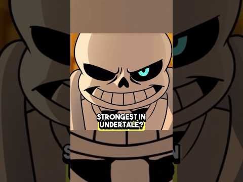 Who Is The Strongest In Undertale?🤔 #undertale #strongerthanyou #sans #frisk #chara #tobyfox