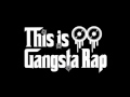 Gangsta Rap - Bitch Stop Lying
