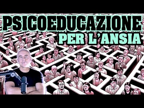 La Psicoeducazione nei Disturbi d'Ansia | Come passare dall'Ansia alla Serenità