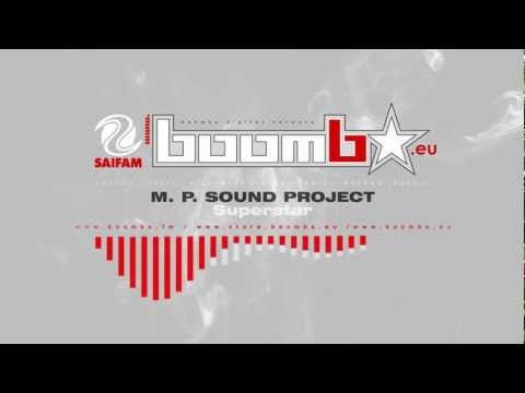 M. P. SOUND PROJECT - Superstar (Congaman Remix)