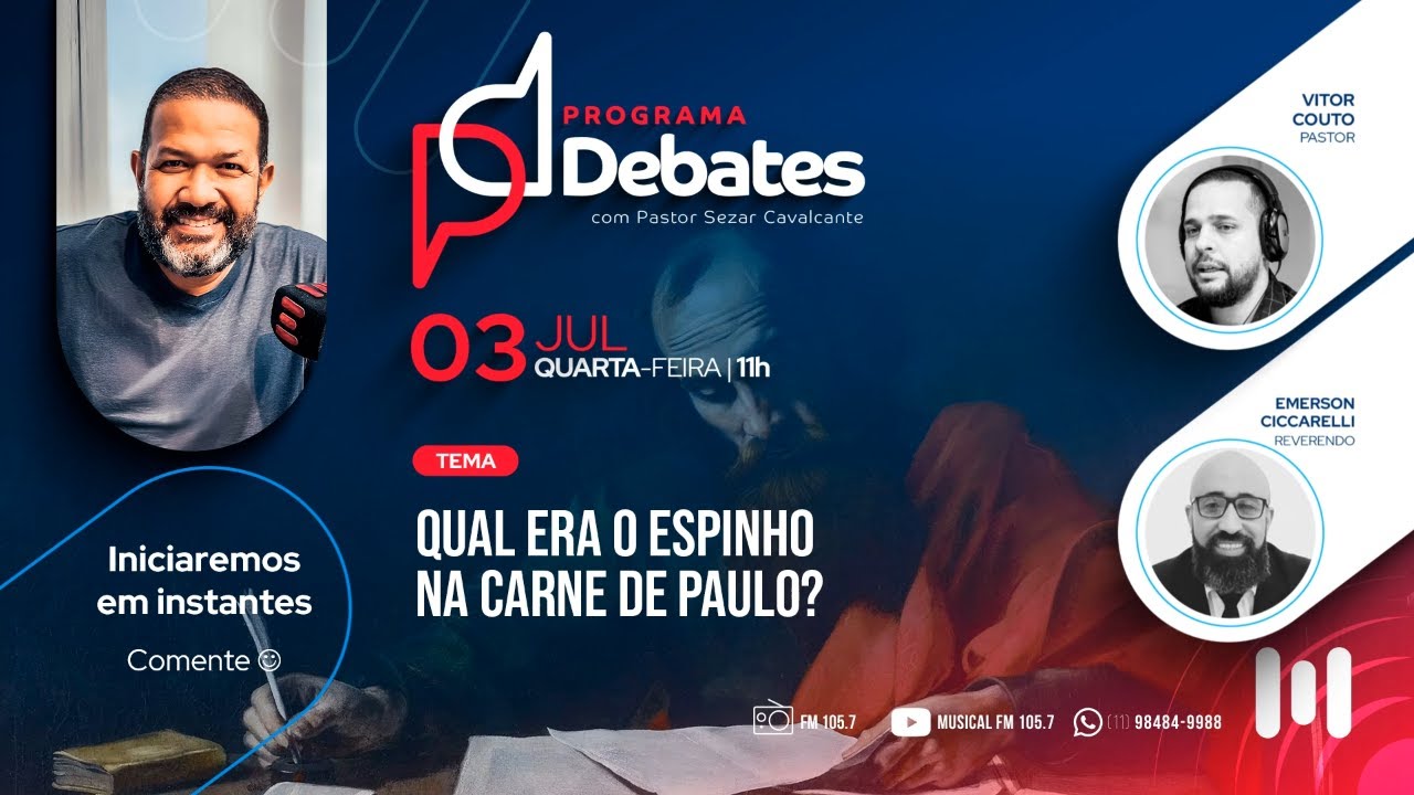 DEBATE: QUAL ERA O ESPINHO NA CARNE DE PAULO?