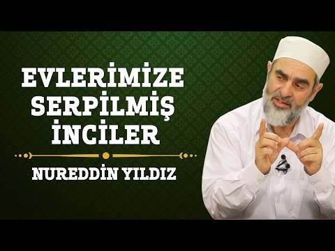 195) Evlerimize Serpilmiş İnciler - Nureddin Yıldız - (Hayat Rehberi) - Sosyal Doku Vakfı