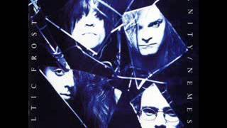 Celtic Frost -  A Kiss or a Whisper