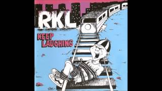 RKL - Keep Laughing (Full Album)