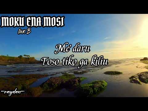Moku Ena Mosi(lyrics)
