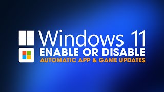 How to disable automatic app updates on Windows 11.