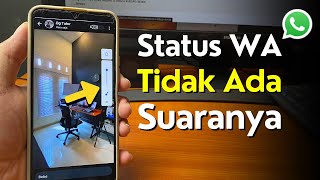 Download lagu Cara Mengatasi Status WhatsApp Tidak Ada Suara mp3 Download lagu Cara Mengatasi Status WhatsApp Tidak Ada Suara mp3