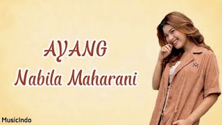 Download lagu Ayang - Nabila Maharani (Lirik Lagu) ~ Peluklah tubuhku kecup keningku mp3