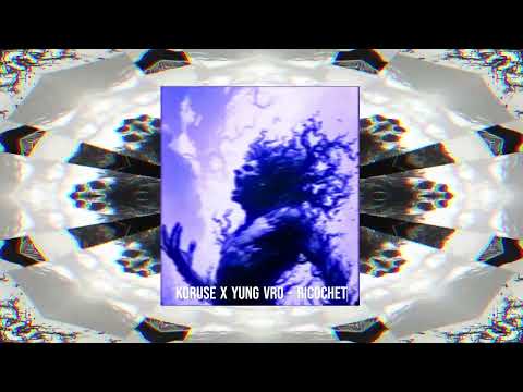KoruSe x YUNG VRO - RICOCHET