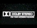 Dolby Stereo For Your Listening Pleasure