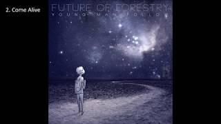 Future of Forestry - Young Man Follow (2012) [Full Album]