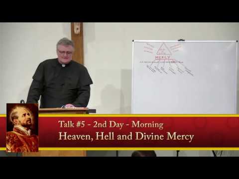 Fr. Luedtke - 8 Day Retreat - 5/25 - Heaven, Hell and Divine Mercy - CONF 337