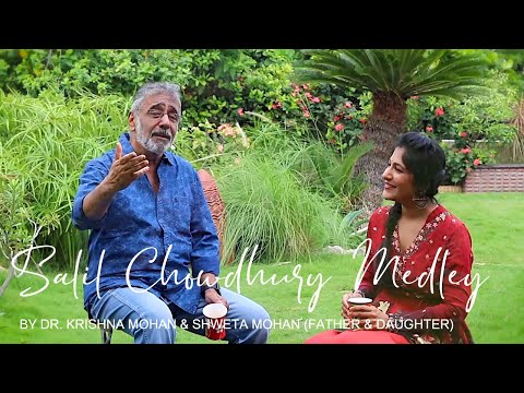 Salil Chowdhury Medley By Dr. Krishna Mohan & Shweta Mohan (Father & Daughter)