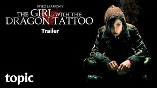 Download lagu The Girl With The Dragon Tattoo | Trailer | Topic mp3