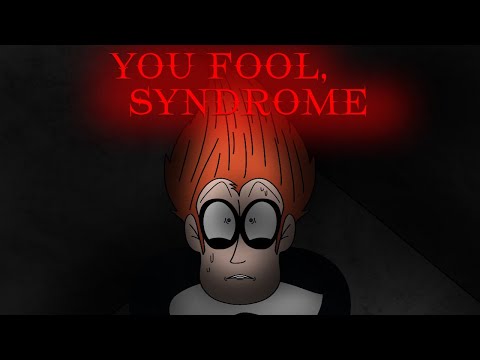 You Fool, Syndrome..(Short Secret Animation/ Incredibles/ OC) 