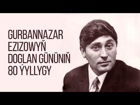 Gurbannazar Ezizowyn doglan gununin 80 yyllygy