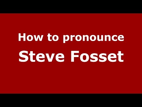 How to pronounce Steve Fosset (American English/US) - PronounceNames.com