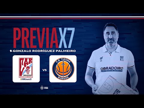 Previa X7 | Monbus Obradoiro - Grupo Ureta Tizona Burgos | Patrocinado por As Cancelas