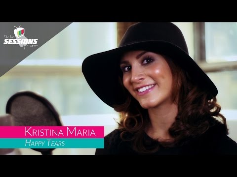 Kristina Maria - Happy Tears // The Live Sessions
