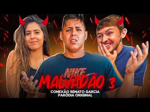 PARÓDIA - MALVADÃO 3 (Renato Garcia ft. Danan)