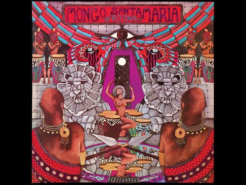 Mongo Santamaria -  Afro​-​Indio  (Full Album)