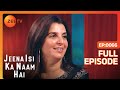 जीना इसी का नाम है पूरा एपिसोड फारूक श�