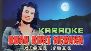 Download lagu BUAH DURI NERAKA (Karaoke) - Rhoma Irama mp3 Download lagu BUAH DURI NERAKA (Karaoke) - Rhoma Irama mp3