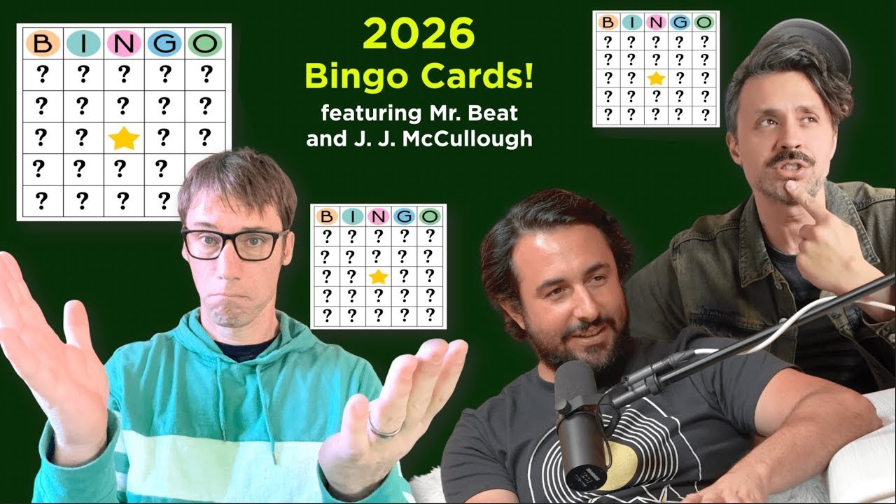 My 2026 Bingo Card (Featuring Mr. Beat and J. J. McCullough)