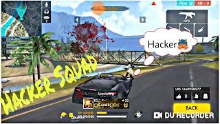 HACKER SQUAD KILL US | HACKER GAMEPLAY | WE KILL BY KACKER IN RANK | GARENA FREE FIRE