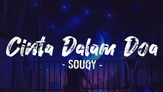 Download lagu CINTA DALAM DOA 🎶 - SOUQY COVERED BY VIOSHIE - ( Lyrics ) mp3