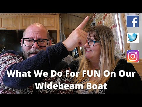 #115 - What We Do For FUN On Our Widebeam Boat