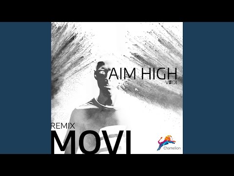 Aim High (Movi Remix)