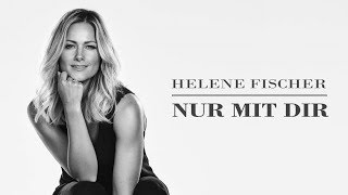 Helene Fischer - Nur mit dir - Pianobegleitung &amp; Text