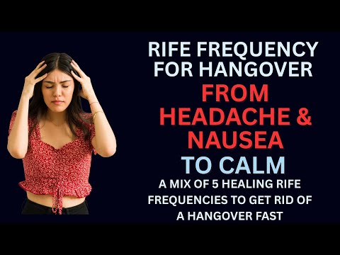 Rife Frequencies Hangover Remedy | Fast Natural Relief