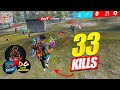 I Broke My Kill Record 🥶 33 Kills Op Solo Vs Squad Gameplay 🎯 Free Fire