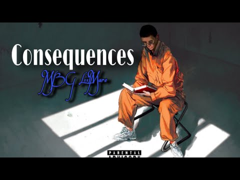 MBG LiilMarc - "Consequences" (Official Audio)