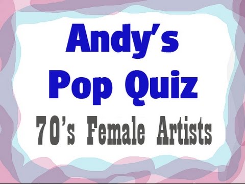 Pop Quiz No13 - 10 x 70s Female Artists.